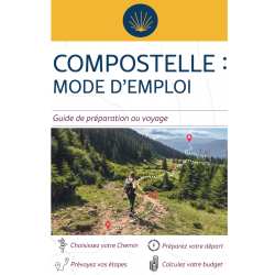 Compostelle Mode d'Emploi -...