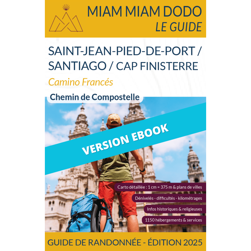 ** eBook ** Miam Miam Dodo Camino Francés : Saint-Jean-Pied-de-Port à Santiago (Finisterre) - Éd. 2025